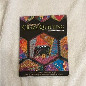 Foolproof Crazy Quilting Book